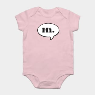 Hi. Speech Bubble Baby Bodysuit